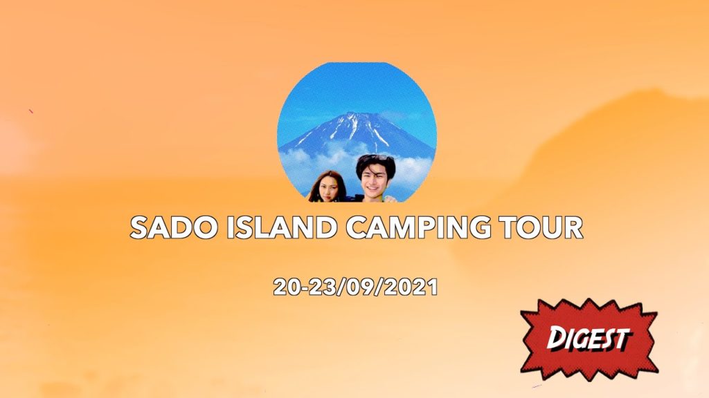 20-23/09/2021 Sado Island Camping Tour Digest