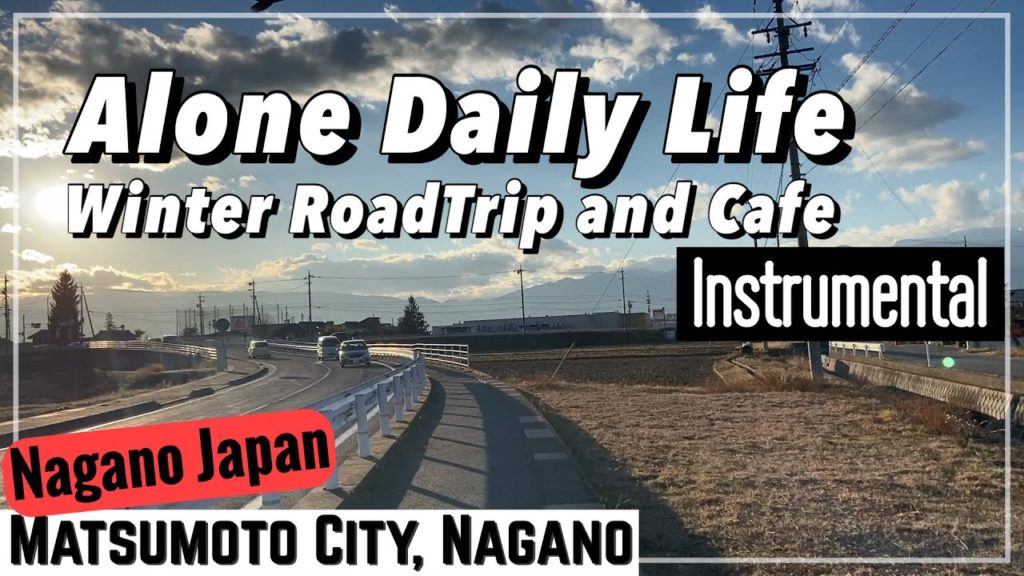 Alone Daily Life in Nagano : Winter Road Trip and Cafe (Instrumental) [Japan Travel Vlog]