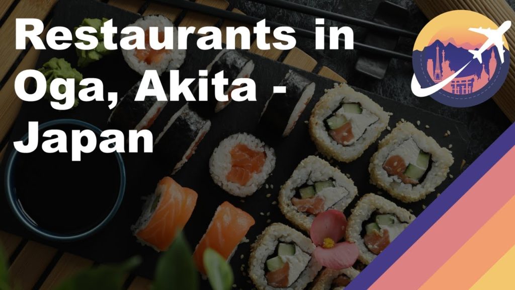 Restaurants in Oga, Akita – Japan Restaurants in Oga, Akita - Japan