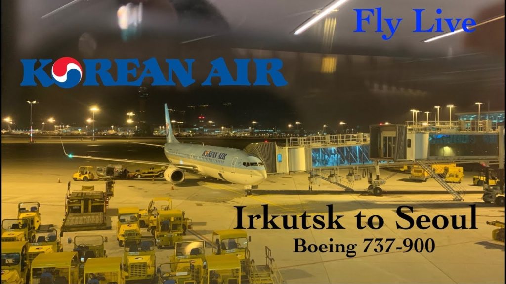 Korean Air KE-984 Irkutsk to Incheon Flight Report (Boeing 737-900)