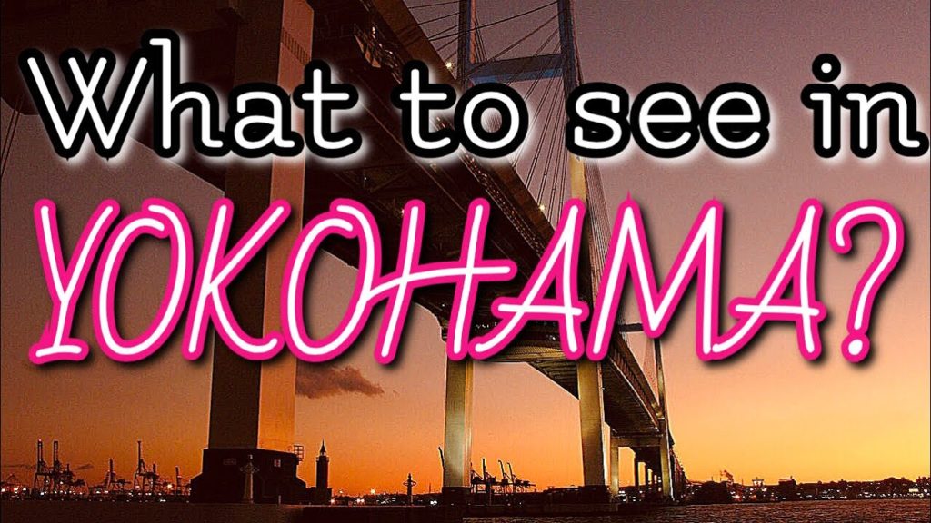 What to see in Yokohama?