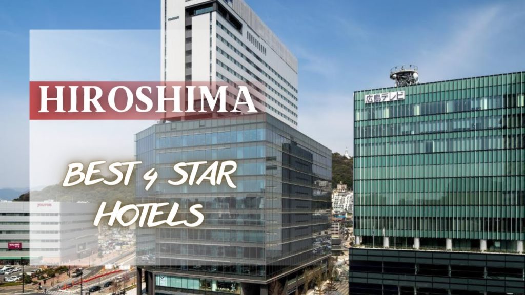 Best Hiroshima hotels *4 star*: Top 10 hotels in Hiroshima, Japan
