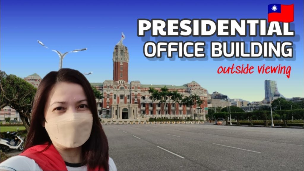 PRESIDENTIAL OFFICE BUILDING, TAIPEI TAIWAN || OUTSIDE VIEWING || JOHONA