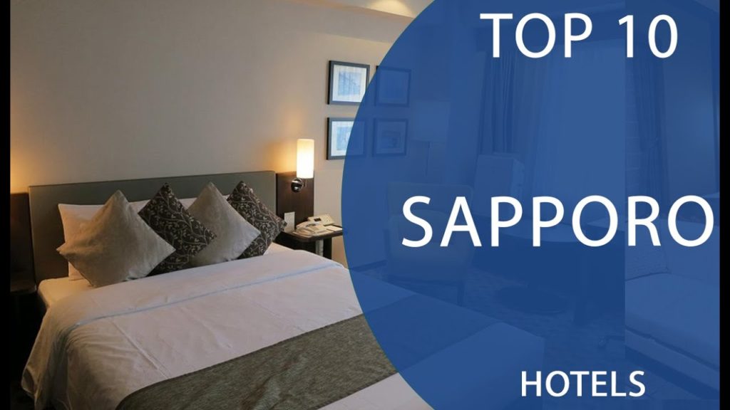 Top 10 Best Hotels to Visit in Sapporo | Japan - English