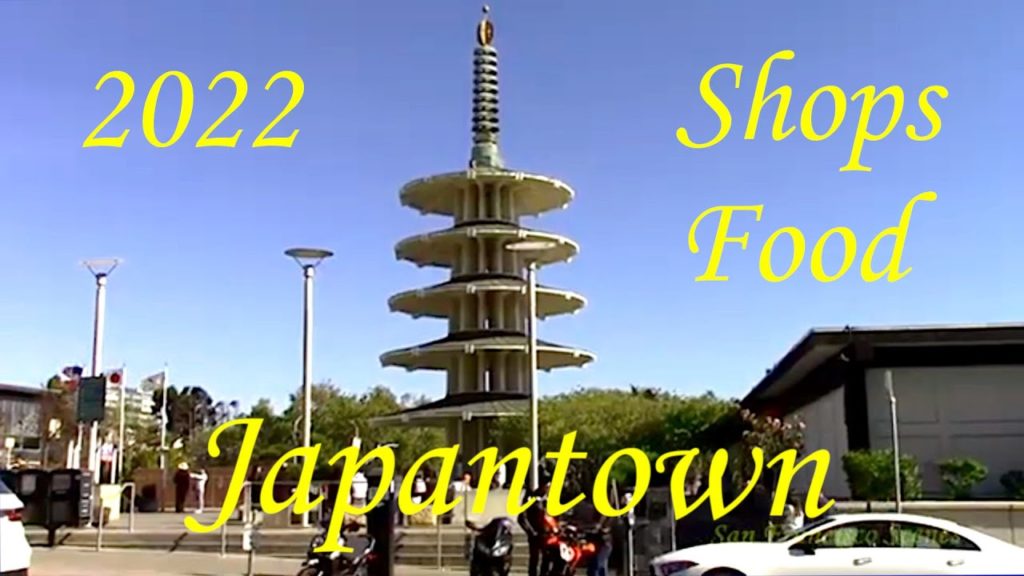 Exotic Japantown and Japanese Shops and Food in San Francisco 2022 Exotic Japantown and Japanese Shops and Food in San Francisco 2022