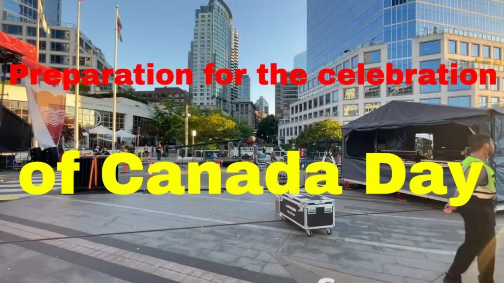 Vancouver Canada Travel: What they are doing now the day before Tomorrow: Canada Day π¨π¦ π Vancouver Canada Travel: What they are doing now the day before Tomorrow: Canada Day π¨π¦ π