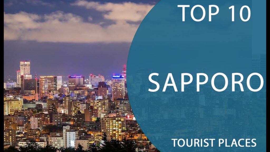 Top 10 Best Tourist Places to Visit in Sapporo | Japan – English Top 10 Best Tourist Places to Visit in Sapporo | Japan - English