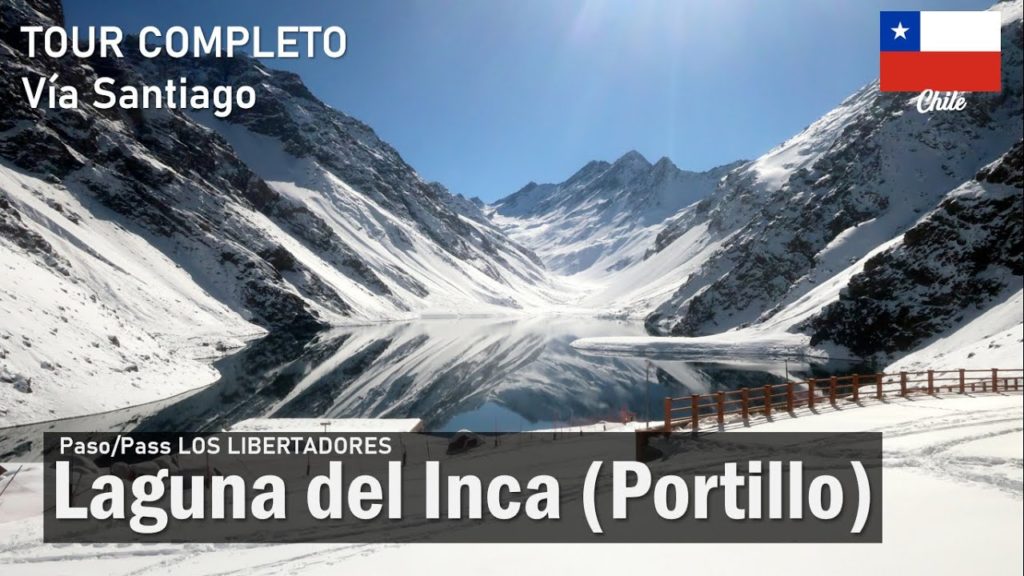 Tour LAGUNA DEL INCA PORTILLO CHILE & Cuesta LOS CARACOLES (Paso Los Libertadores)