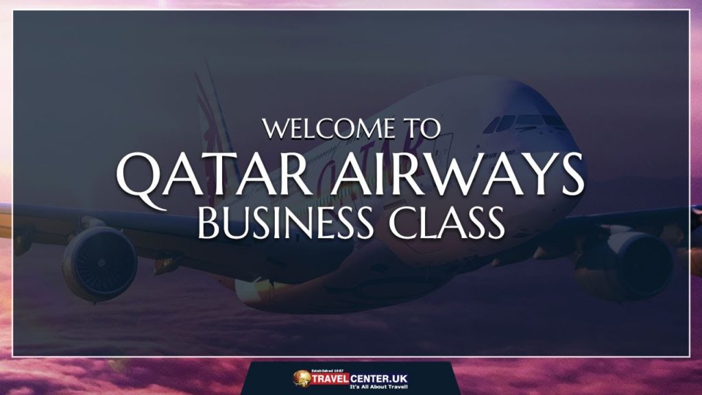 Qatar Airways Business Class Flights 2022 | Travel Center UK