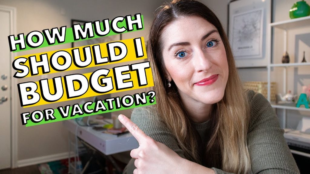 HOW MUCH SHOULD I BUDGET FOR VACATION? (Travel Budget Breakdown by Category)