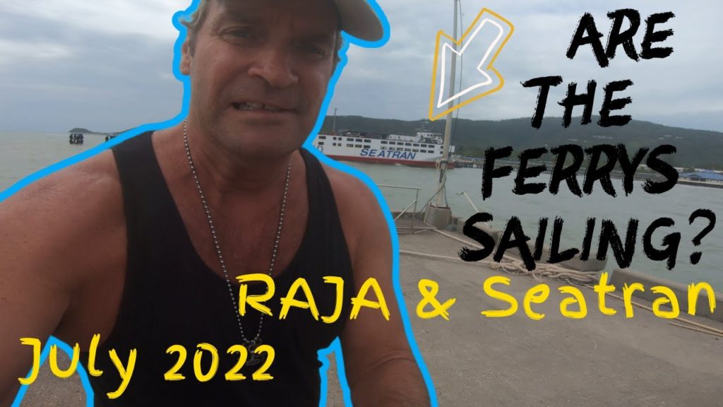Seatran & Raja Ferry's are Sailing  Koh Samui July 2022