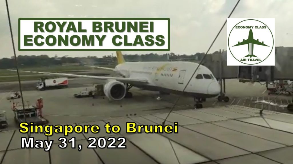 Royal Brunei Economy Class B787 Singapore to Brunei May 31 2022