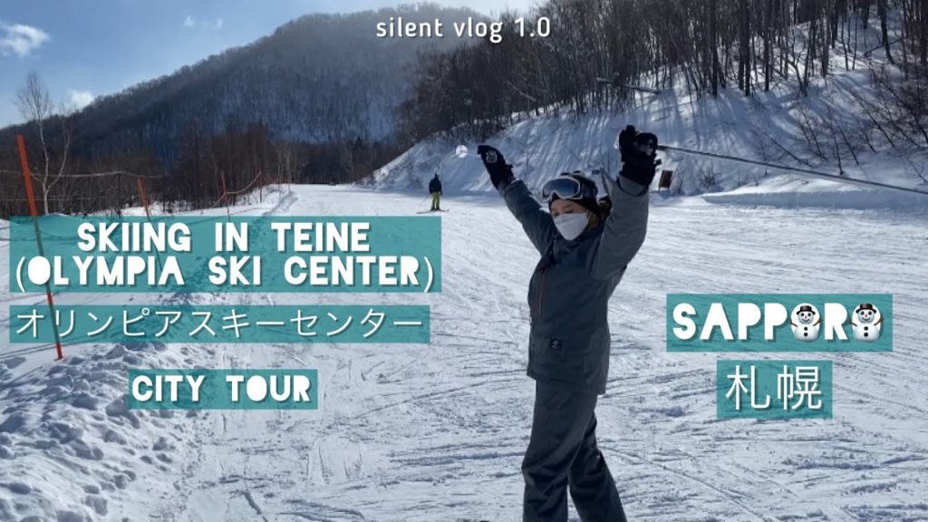 silent vlog 1.0. Sapporo: Teine Ski Resort and City Tour | 札幌