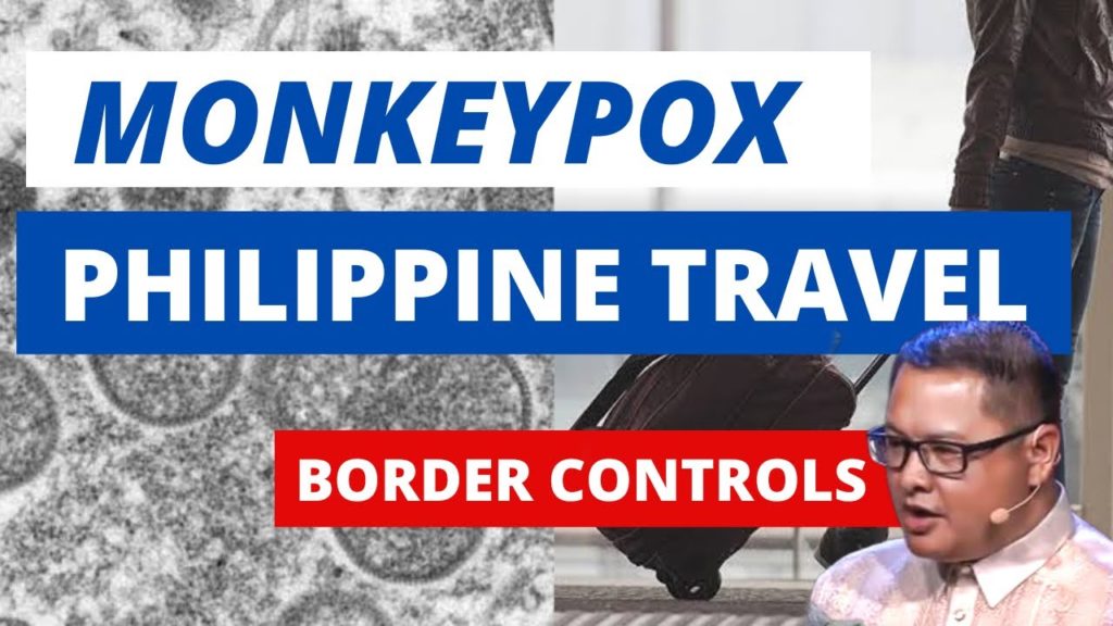 MONKEYPOX & PHILIPPINE TRAVEL AS WHO DECLARES  IT AS A GLOBAL HEALTH EMERGENCY