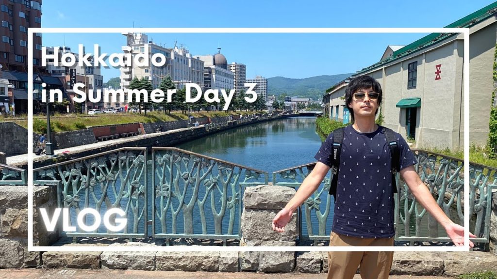 Hokkaido in Summer Day 3 Japan travel vlog (Otaru, Sapporo)