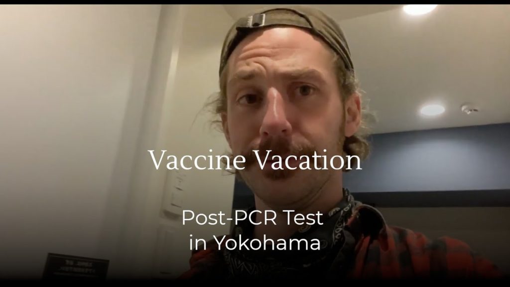 Vaccine Vacation: Post-PCR Test in Yokohama