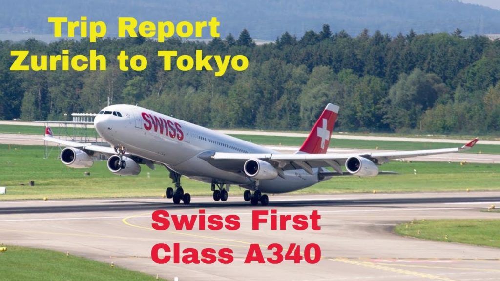 Trip Report Zurich to Tokyo Swiss First Class A340 Trip Report Zurich to Tokyo Swiss First Class A340