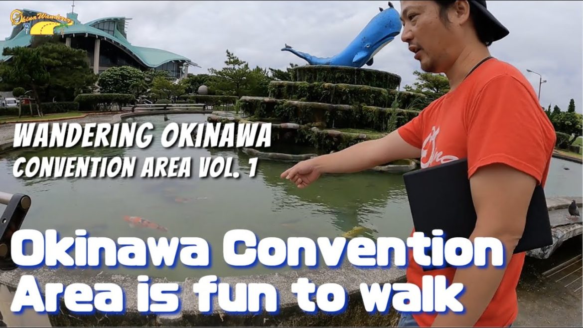 Okinawa Convention Area is fun to walk Okinawa Convention Area is fun to walk