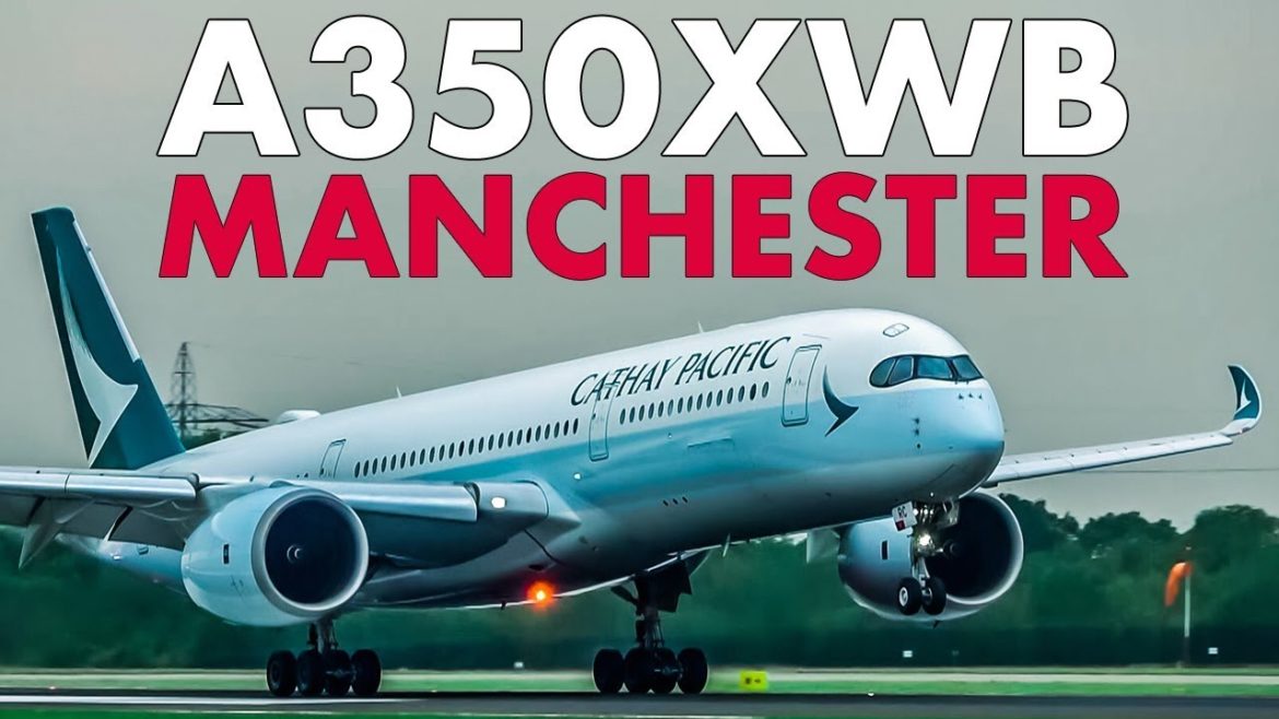 Best A350XWB Moments from Manchester