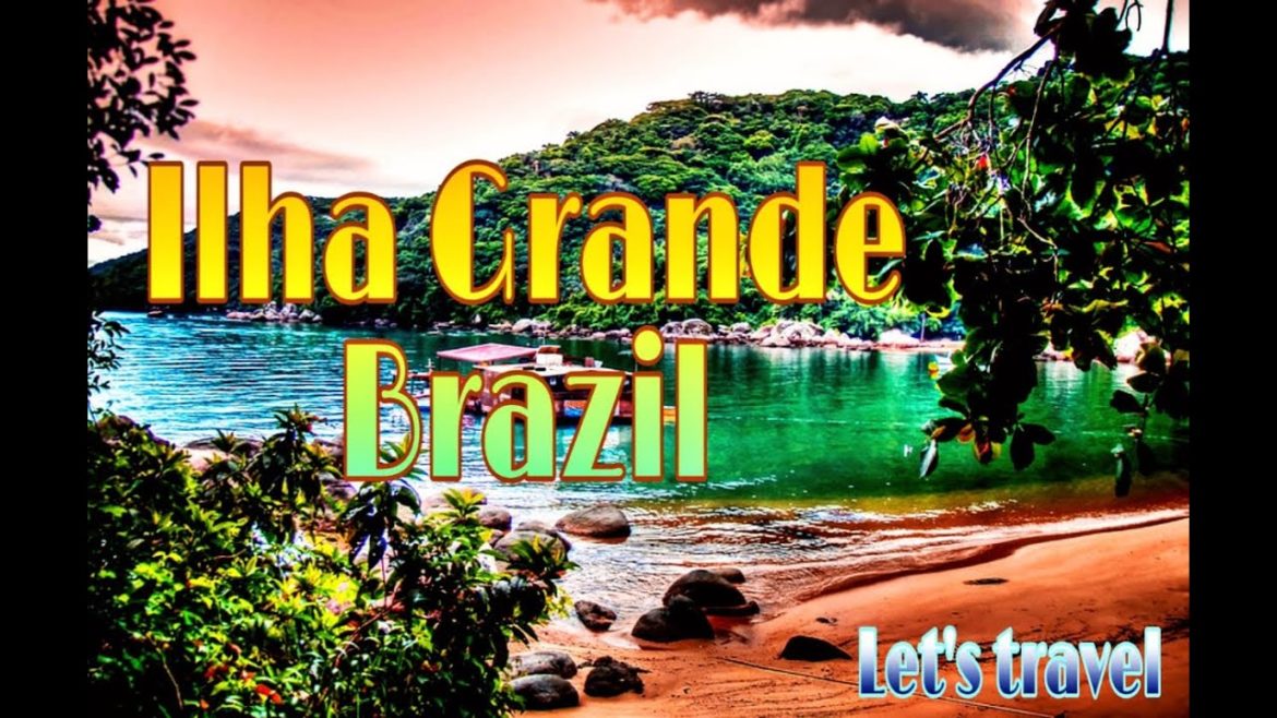 Ilha Grande | 11 Mesmerizing Tourist Destinations