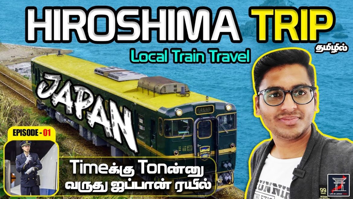🚞Timeக்கு Tonன்னு வருது ஜப்பான் ரயில்⏰ | Osaka to Hiroshima | 350Km in Local Train | Ep-1| LIJ 🚞Timeக்கு Tonன்னு வருது ஜப்பான் ரயில்⏰ | Osaka to Hiroshima | 350Km in Local Train | Ep-1| LIJ