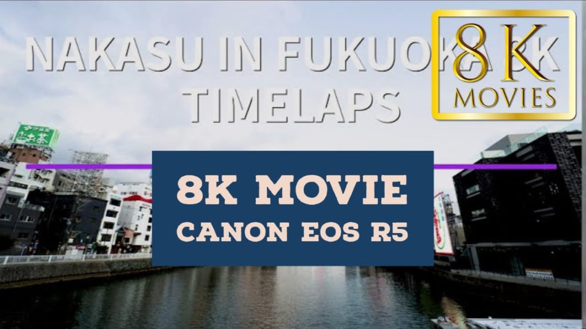 #Video #8K Canon EOS R5 footage #canon #R5 #samyang #14mm #8k #timelaps #fukuoka #tenjin #nakasu