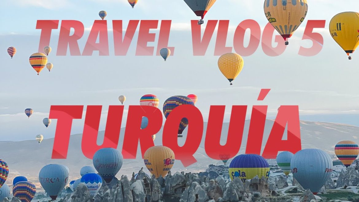 Travel Vlog 2022 #5 - Turquía: Capadocia y Estambul