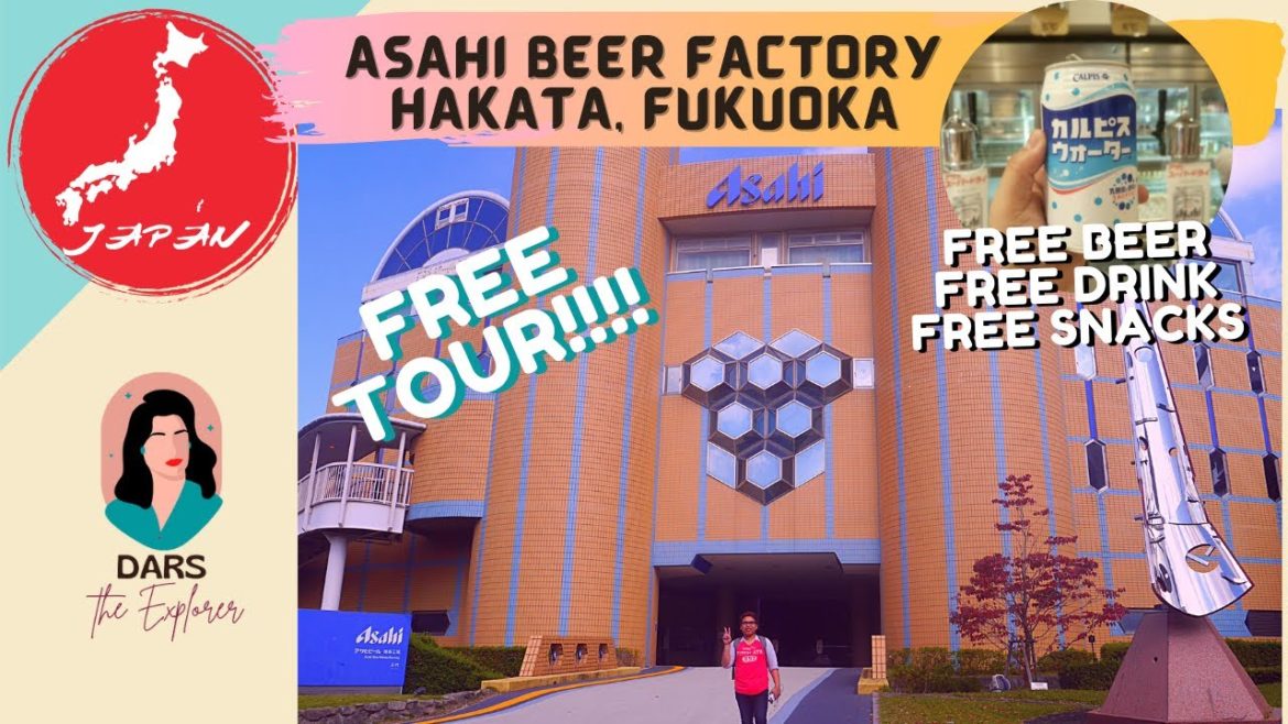 FREE TOUR @ ASAHI BREWERIES HAKATA BREWERY WITH FREE SUPER-DRY ALCOHOL #DARStheExplorer #DarsAtJapan