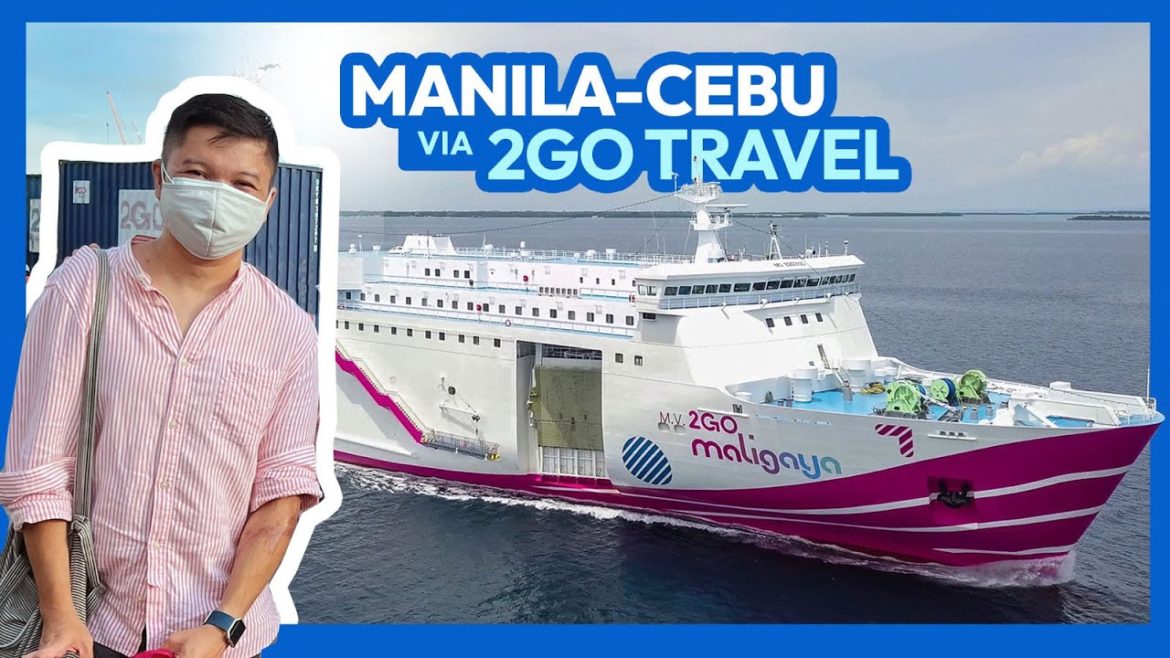 MANILA TO CEBU via MV 2GO MALIGAYA Ferry • What to Expect, How to Check In & Board
