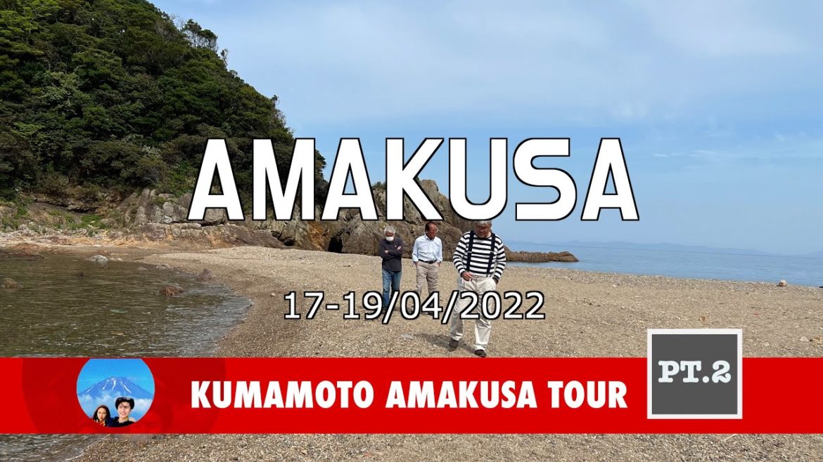 Amakusa : Kumamoto Amakusa Tour Pt.2