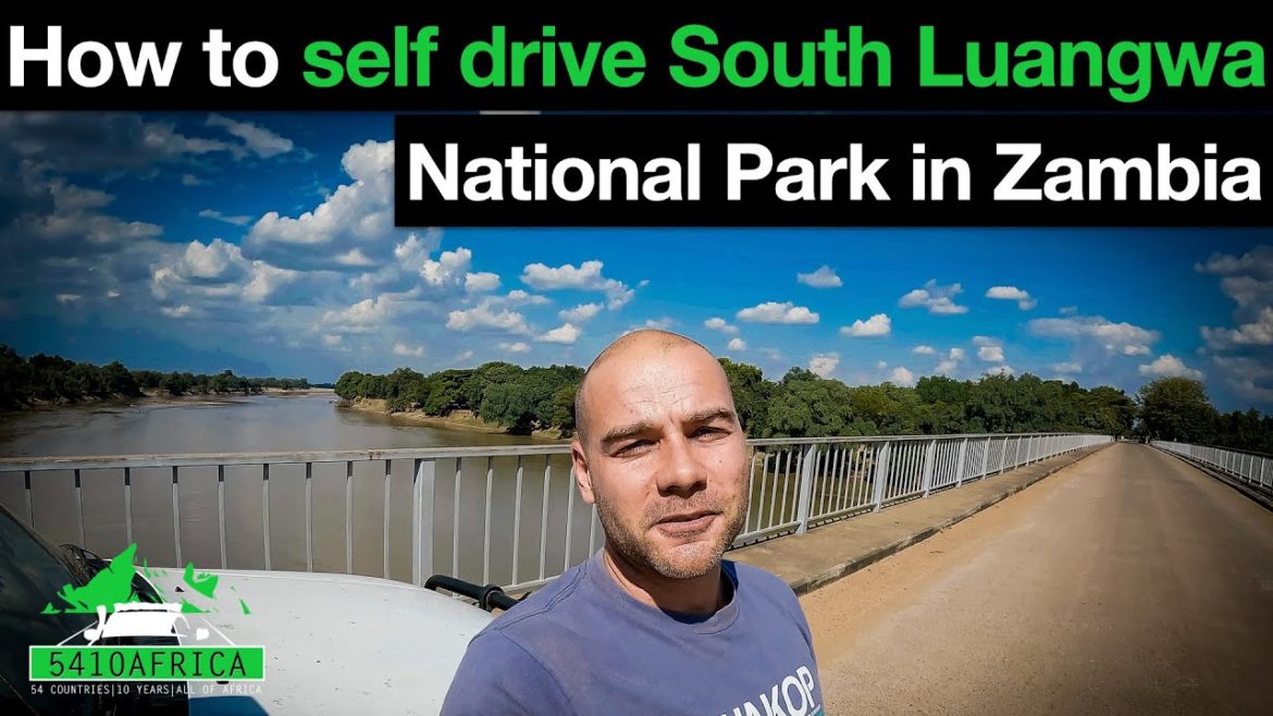 How to self drive South Luangwa National Park in Zambia