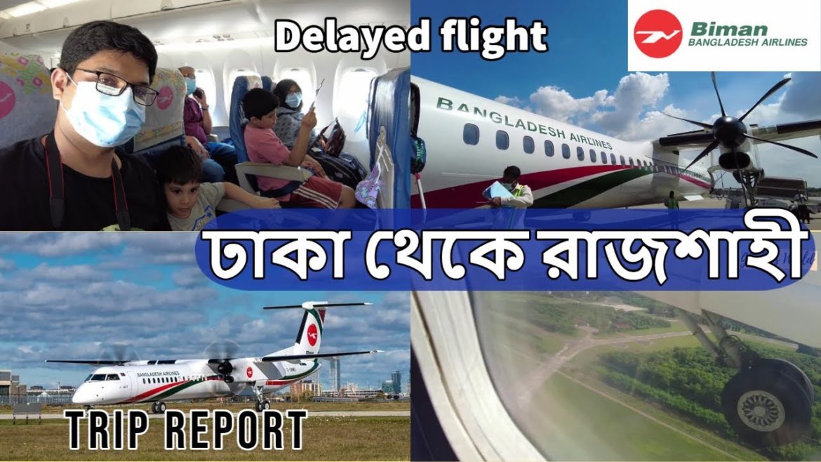 ✈️Dhaka to Rajshahi | Biman Bangladesh Airlines Dash 8 Q400NG | Trip Report