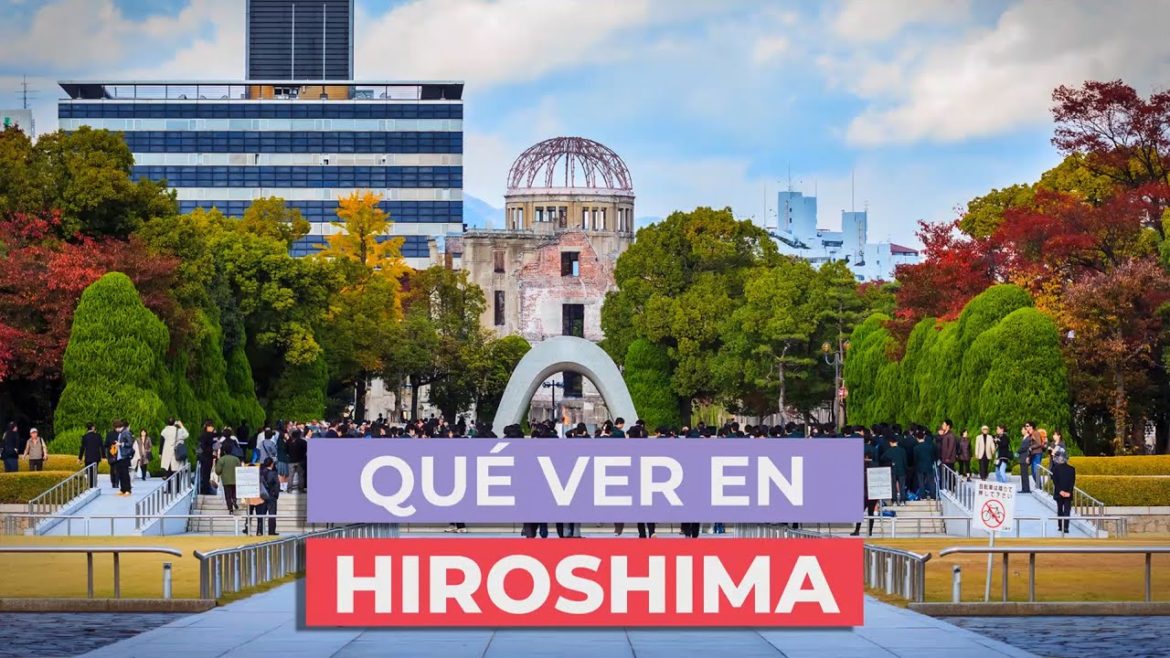 Qué ver en Hiroshima 🇯🇵 | 10 Lugares Imprescindibles