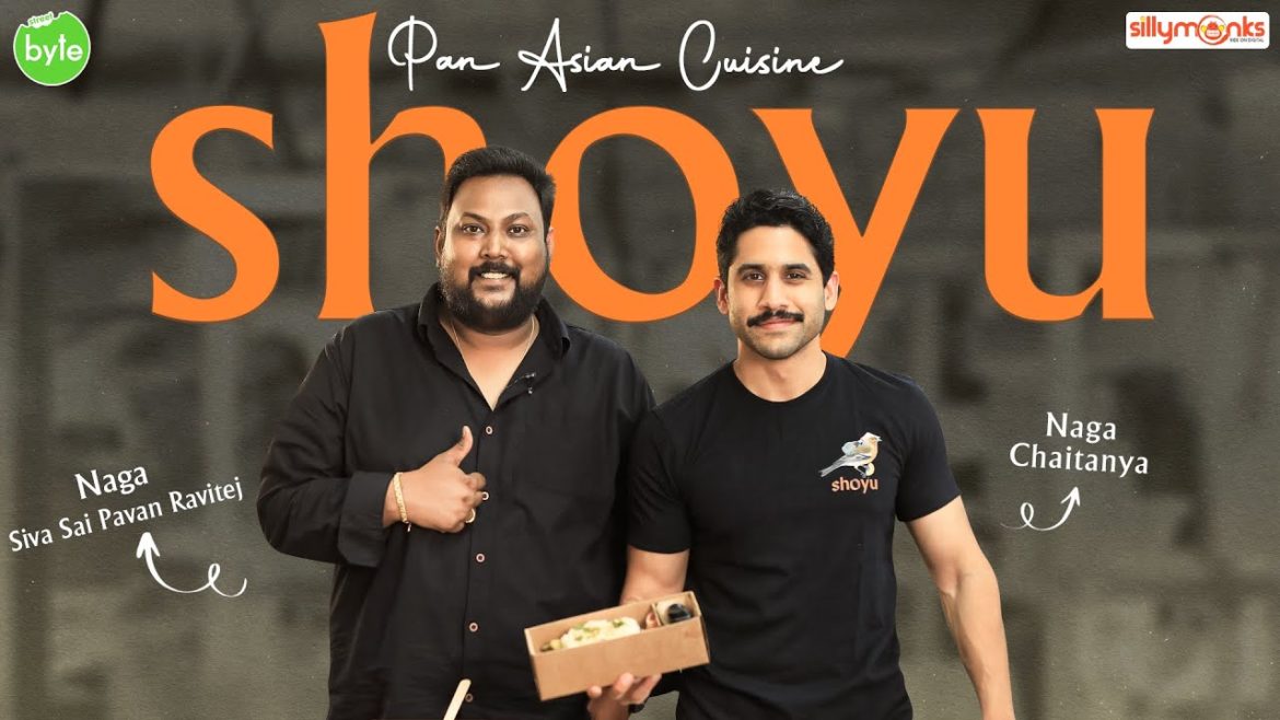 Akkineni Naga Chaitanya | Pan Asian Food | Shoyu | Cloud Kitchen | Street Byte | Silly Monks
