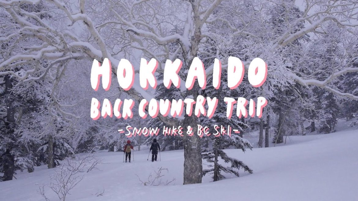 北海道 BACKCOUNTRY TRIP | スノーハイキング & BCスキー