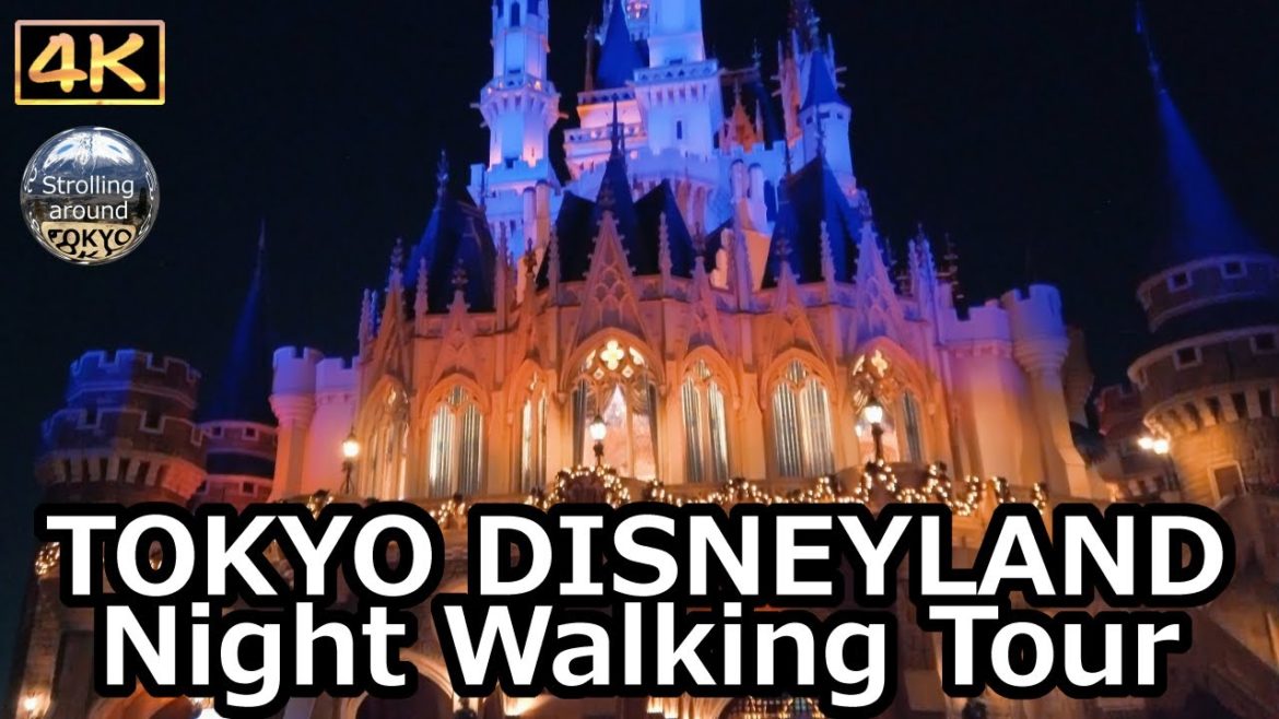 TOKYO DISNEYLAND Night Walking Tour – 4K Tokyo Japan TOKYO DISNEYLAND Night Walking Tour - 4K Tokyo Japan