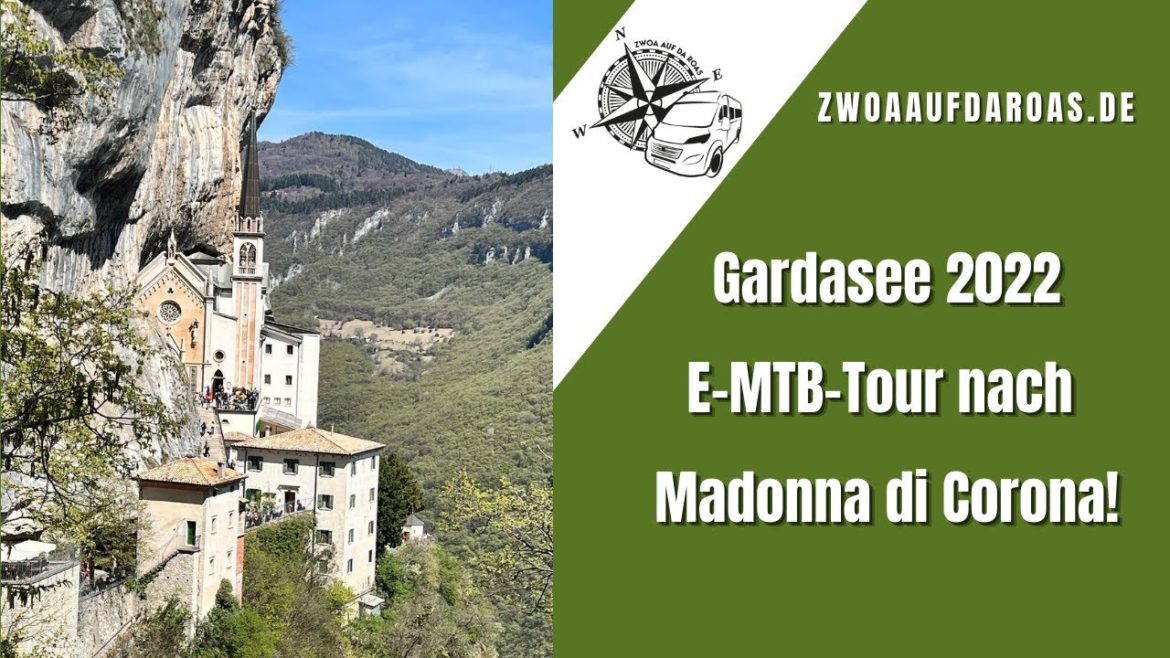 Gardasee Ostern 2022 – Super E-MTB Tour zur Felsenkirche Madonna di Corona Gardasee Ostern 2022 - Super E-MTB Tour zur Felsenkirche Madonna di Corona