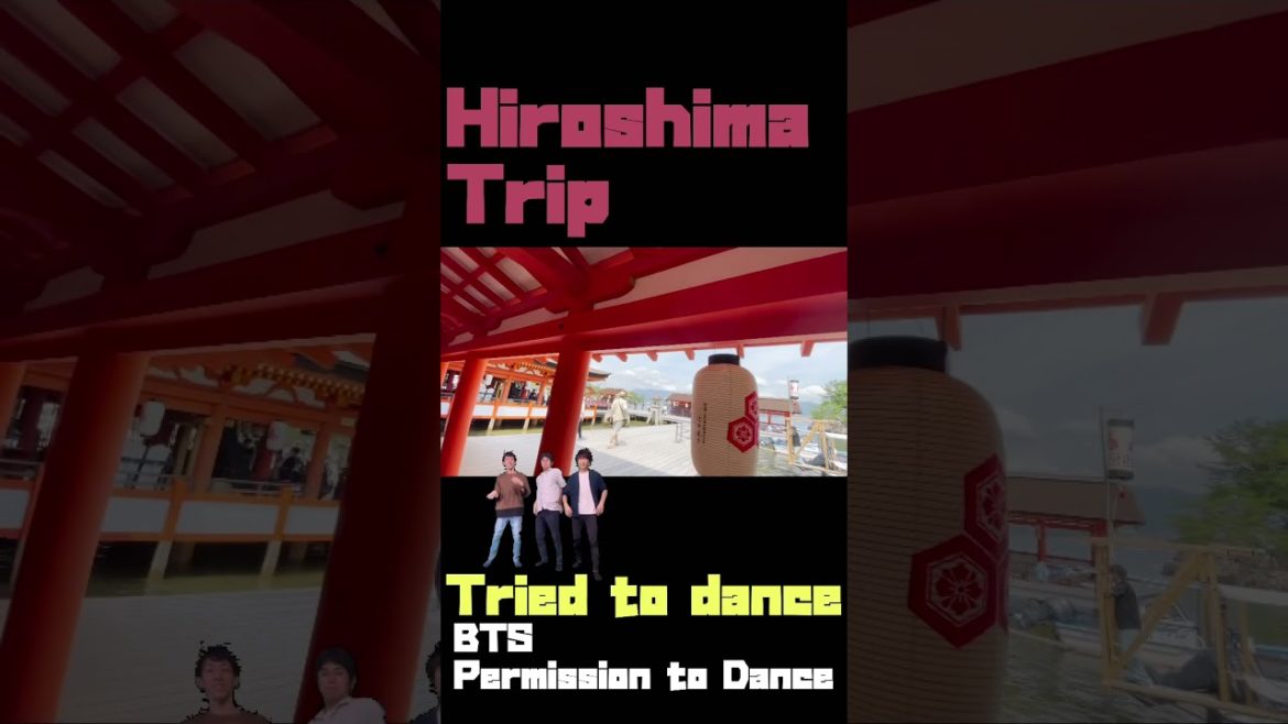 【BTS】“Permission to Dance”Tried to dance！ Hiroshima trip！part 10