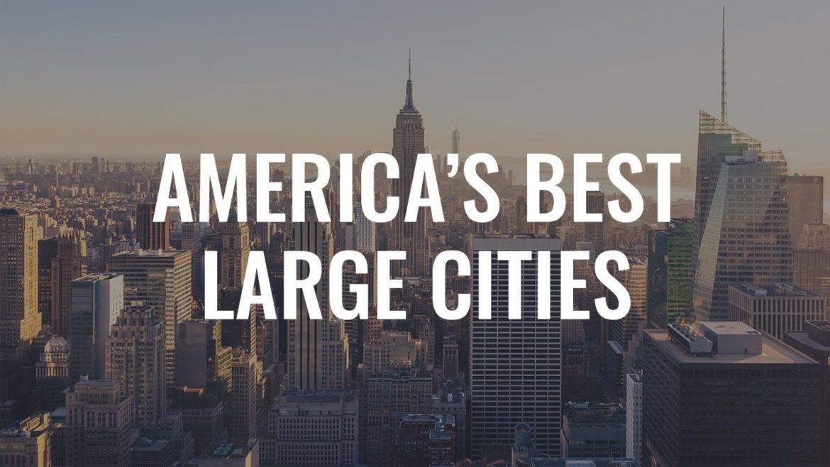 America's Best Large Cities in 2018