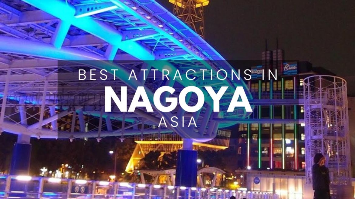 Best Tourist Attractions In Nagoya (Best Things To Do & Must See Attractions)