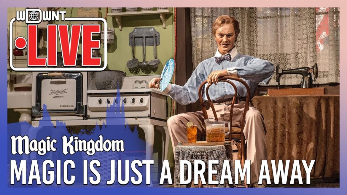🔴LIVE: Magic is Just a Dream Away at Magic Kingdom 🔴LIVE: Magic is Just a Dream Away at Magic Kingdom