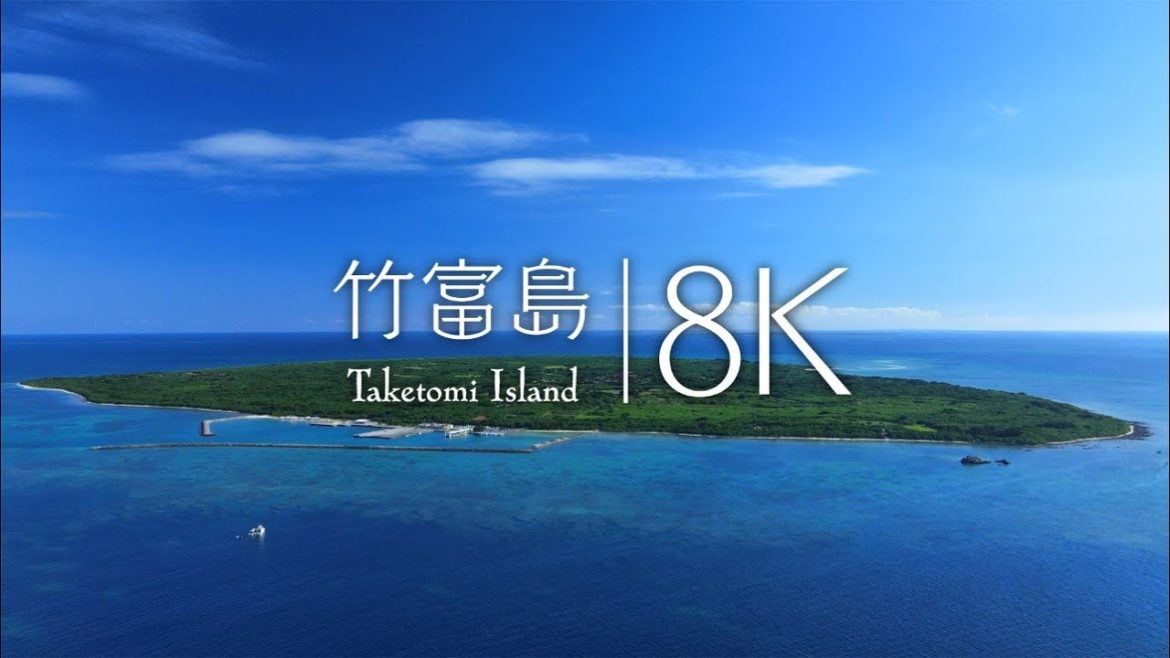 [8K] 沖縄の原風景「竹富島」の絶景33選 ｰ Taketomi Island Japan in 8K HDR