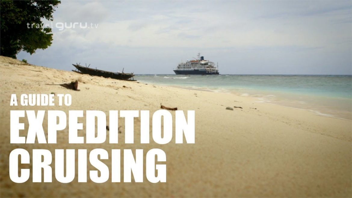 A Guide to Expedition Cruising