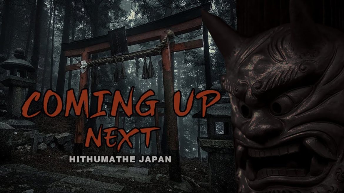 UPCOMING – NEXT |Hithumathe JAPAN Travel UPCOMING - NEXT |Hithumathe JAPAN Travel