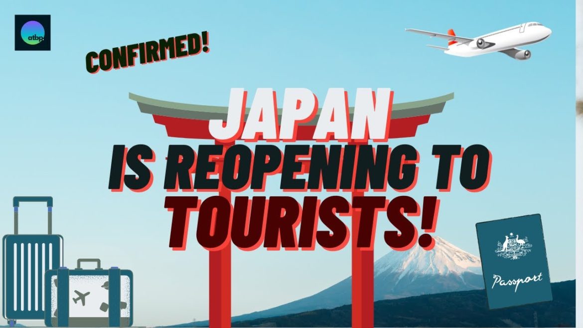 Stop What You’re Doing – Japan is Reopening to Tourists