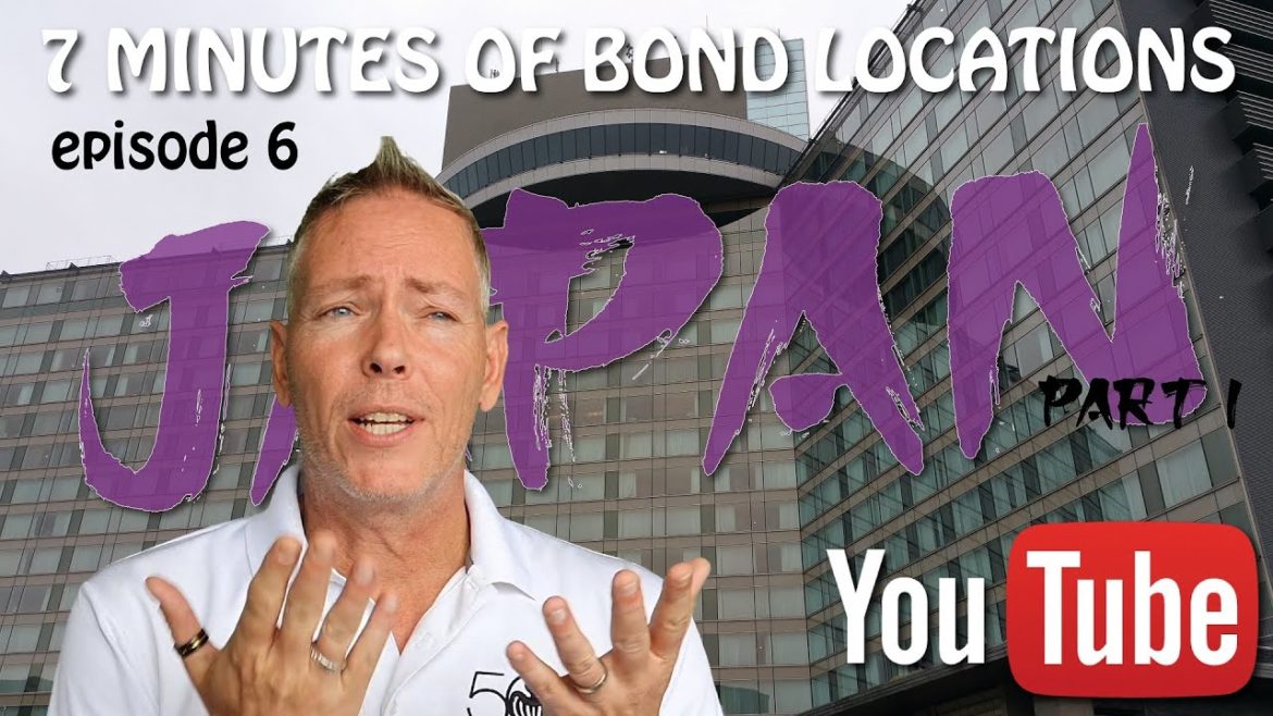 7 MINUTES OF BOND LOCATIONS: JAPAN part 1 (episode 6)