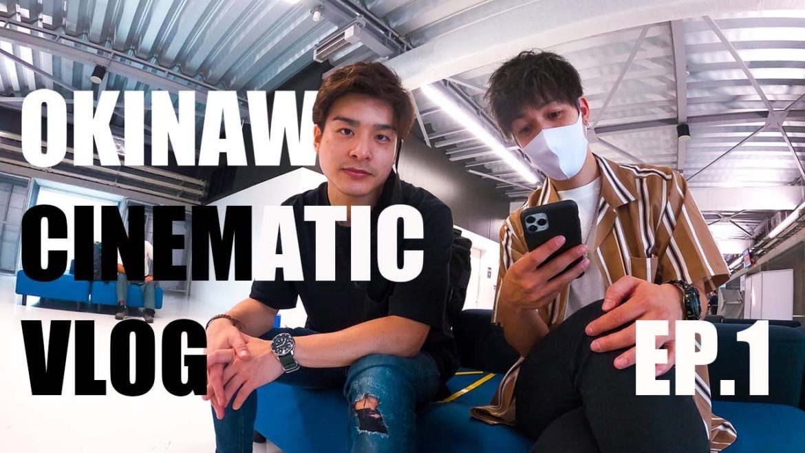 沖縄いったよ！第一弾/OKINAWA TRIP − VLOG 001