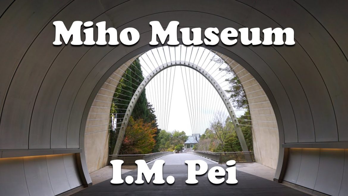 Kyoto Day Trip: Miho Museum by I.M. Pei みほ美術館 Kyoto Day Trip: Miho Museum by I.M. Pei みほ美術館