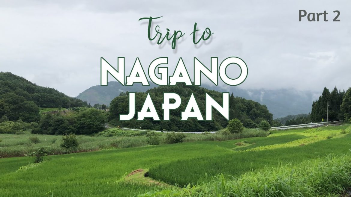 [4K] Trip to Nagano, Japan - Part 2