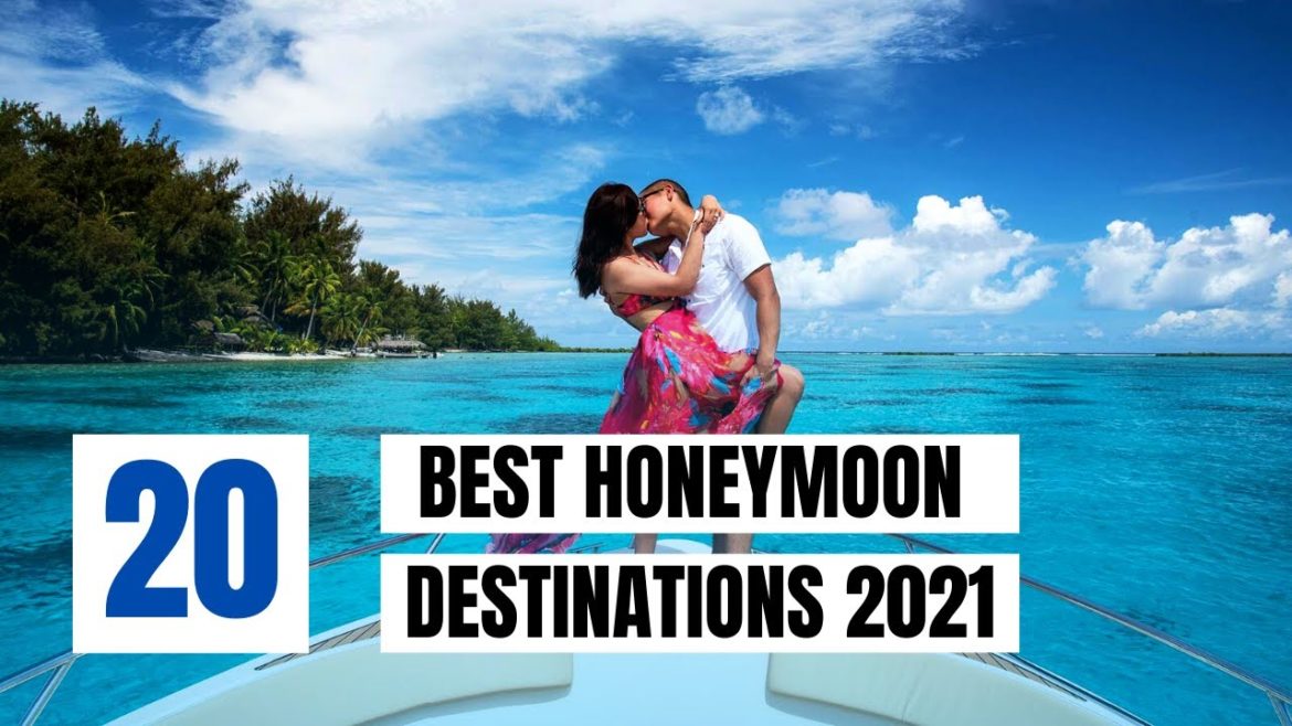 Top 20 Best Honeymoon Destinations in 2022